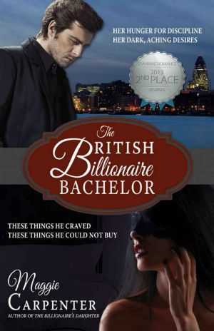 [The British Billionaire Bachelor 01] • The British Billionaire Bachelor, Act One